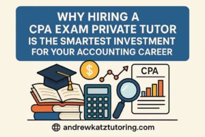 How to Choose the Best CPA Exam Tutor for Your Learning Style